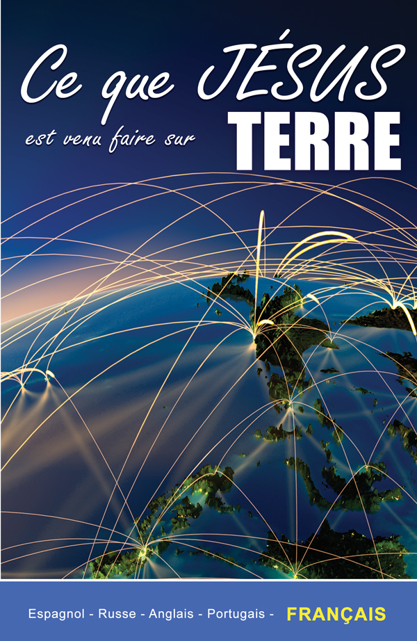 Ce que Jésus est venu accomplir sur la Terre
